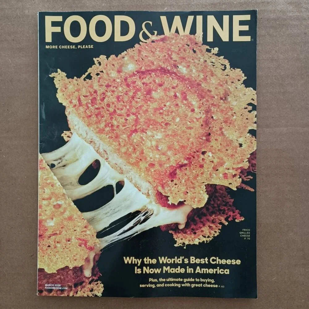 Food and Wine magazine March 2026 More Cheese Please